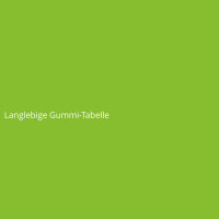 Langlebige Gummi-Tabelle