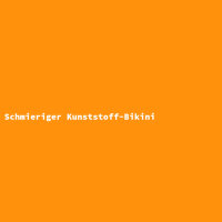 Schmieriger Kunststoff-Bikini