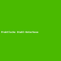 Praktische Stahl-Unterhose