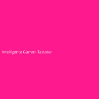 Intelligente Gummi-Tastatur