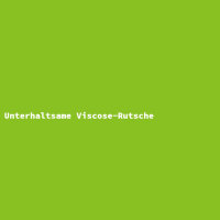 Unterhaltsame Viscose-Rutsche