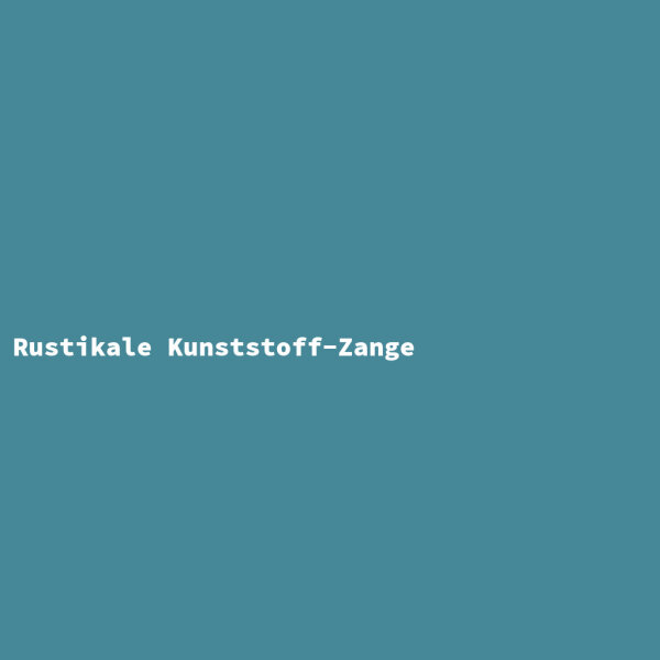 Rustikale Kunststoff-Zange