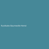 Rustikales Baumwolle-Hemd