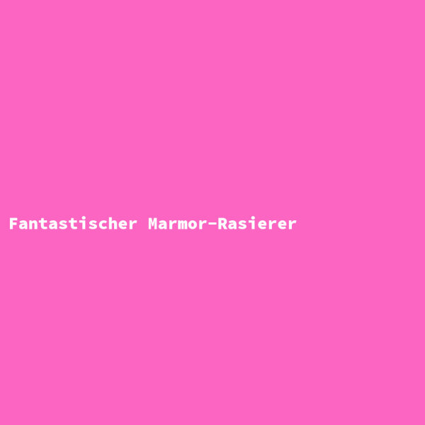 Fantastischer Marmor-Rasierer